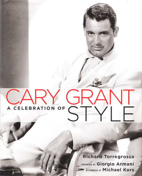 Book Review: ‘Cary Grant: A Celebration Of Style’ - Men's Flair